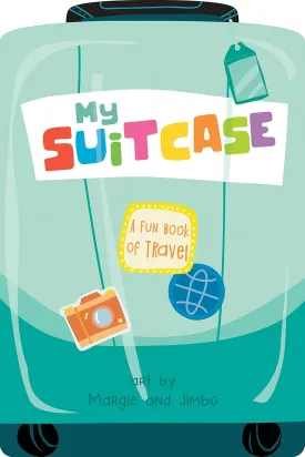 My Suitcase: Where Adventure BeginsThe Perfect Gift for Little Explorers Board book  Illustrated, March 31, 2020
